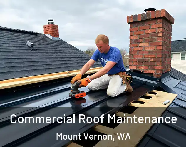  Commercial Roof Maintenance Mount Vernon, WA