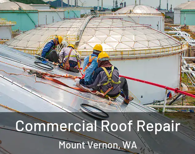  Commercial Roof Repair Mount Vernon, WA