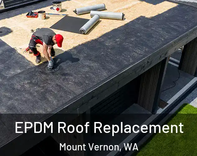  EPDM Roof Replacement Mount Vernon, WA