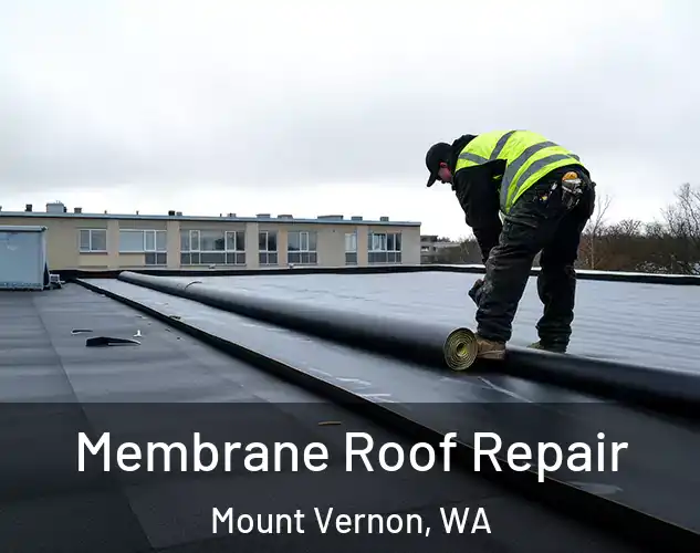  Membrane Roof Repair Mount Vernon, WA
