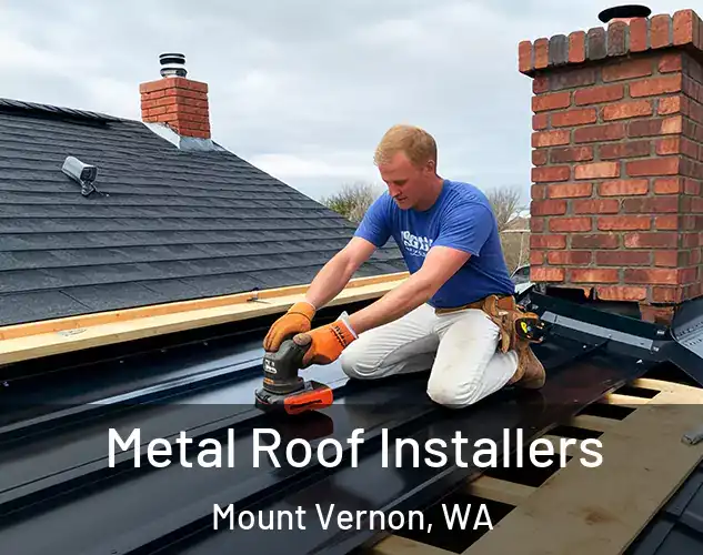  Metal Roof Installers Mount Vernon, WA