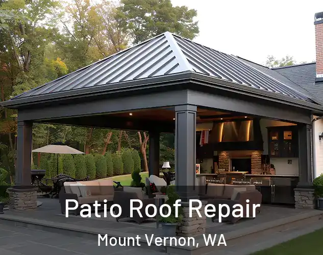  Patio Roof Repair Mount Vernon, WA