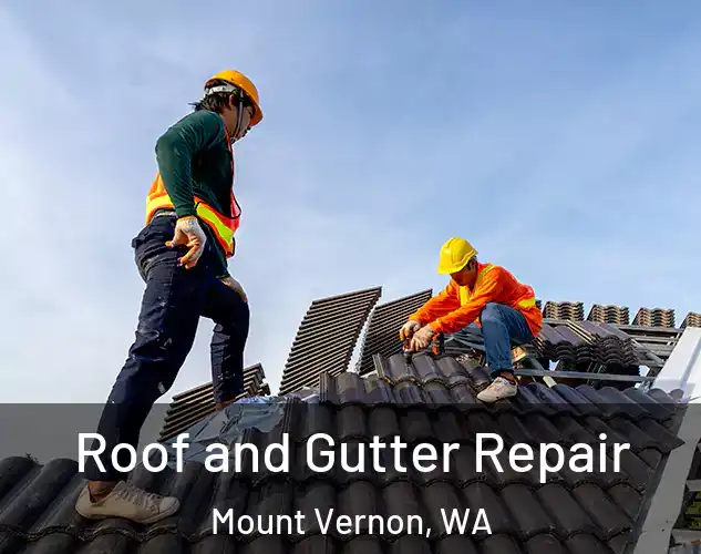  Roof and Gutter Repair Mount Vernon, WA
