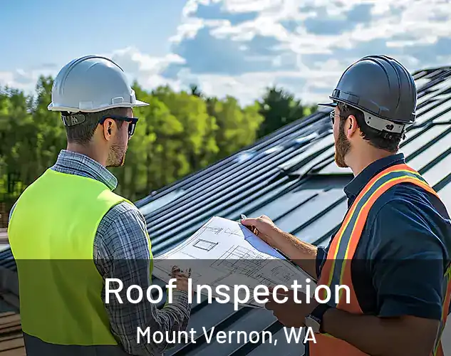  Roof Inspection Mount Vernon, WA