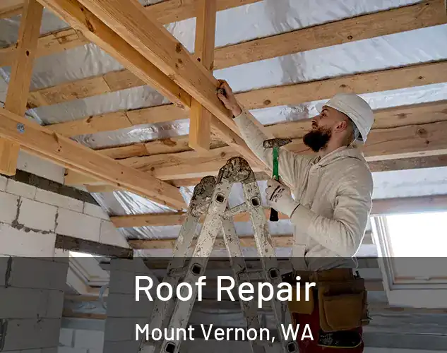  Roof Repair Mount Vernon, WA