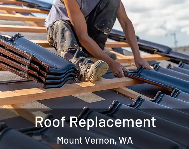  Roof Replacement Mount Vernon, WA
