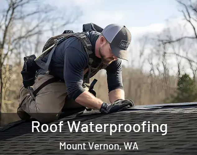  Roof Waterproofing Mount Vernon, WA