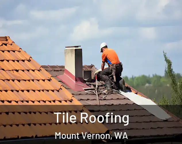  Tile Roofing Mount Vernon, WA